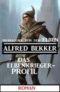 ebook: Branagorn von den Elben - Das Elbenkrieger-Profil