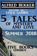 eBook: 5 Tales of Mystery And Love: Five Books Omnibus Summer 2018