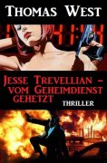 eBook: Jesse Trevellian - vom Geheimdienst gehetzt
