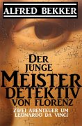 eBook: Der junge Meisterdetektiv von Florenz