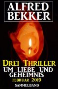 eBook: Drei Thriller um Liebe und Geheimnis Februar 2019