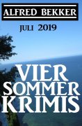 ebook: Vier Sommer-Krimis - Juli 2019