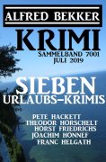 eBook: Krimi Sammelband 7001 - Sieben Urlaubs-Krimis Juli 2019