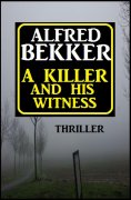 eBook: ​A Killer And His Witness