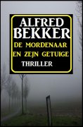 eBook: De mordenaar en zejn getuige