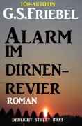 eBook: Alarm im Dirnen-Revier: Redlight Street #103
