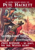 ebook: Western Sammelband 2004 - Zwei Romane, so hart wie der Westen selbst: Die großen Western Romane von 