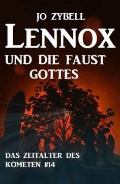 ebook: Lennox und die Faust Gottes: Das Zeitalter des Kometen #14