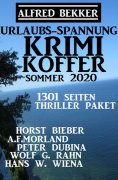ebook: Urlaubs-Spannung Krimi Koffer Sommer 2020: Thriller-Paket - 1301 Seiten
