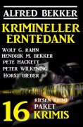 eBook: Krimineller Erntedank: Riesen Krimi Paket 16 Krimis