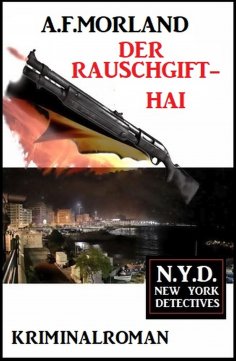 eBook: Der Rauschgift-Hai: N.Y.D. - New York Detectives