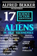 ebook: Aliens in der Sternensee: Alfred Bekker präsentiert 17 Science Fiction Abenteuer