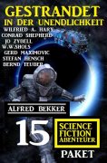 eBook: Gestrandet in der Unendlichkeit: Paket 15 Science Fiction Abenteuer