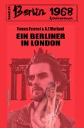 eBook: Ein Berliner in London Berlin 1968 Kriminalroman Band 24