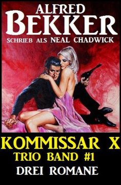 eBook: Kommissar X Trio Band 1 - Drei Romane