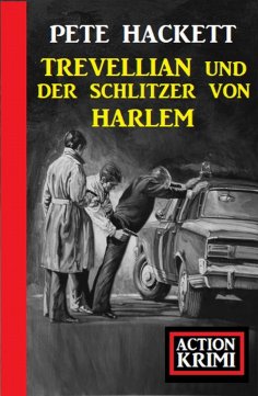 eBook: Trevellian und der Schlitzer von Harlem: Action Krimi
