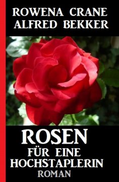 eBook: Rosen für eine Hochstaplerin