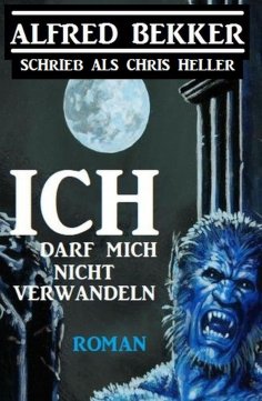 eBook: Ich darf mich nicht verwandeln