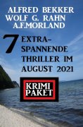 eBook: 7 extra-spannende Thriller im August 2021: Krimi Paket