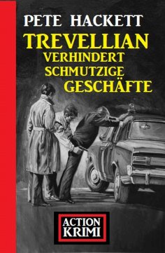 eBook: Trevellian verhindert schmutzige Geschäfte: Action Krimi