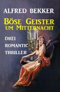 eBook: Böse Geister um Mitternacht