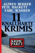 ebook: 11 knallharte Krimis: Krimi Paket