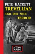 eBook: Trevellian und der neue Terror: Action Krimi