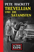 eBook: Trevellian und die Satanisten: Action Krimi