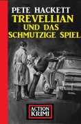 eBook: Trevellian und das schmutzige Spiel: Action Krimi