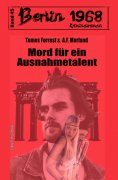 eBook: Mord für ein Ausnahmetalent Berlin 1968 Kriminalroman Band 45