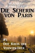 ebook: Der Kreis der Verschwörer: Die Seherin von Paris 5