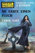 eBook: Sie erbte einen Fluch: Mystic Thriller Großband 3 Romane 2/2022