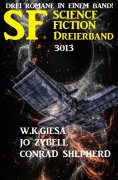 ebook: Science Fiction Dreierband 3013 - 3 Romane in einem Band