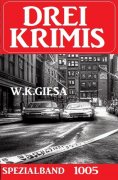 eBook: Drei Krimis Spezialband 1005