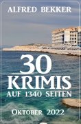 eBook: 30 Krimis auf 1340 Seiten Oktober 2022