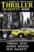 eBook: Thriller Quartett 4008 - 4 Krimis in einem Band
