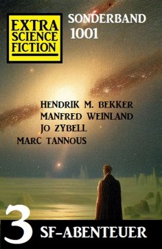 ebook: Extra Science Fiction Sonderband 1001 - 3 SF-Abenteuer