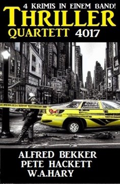 eBook: Thriller Quartett 4017  - 4 Krimis in einem Band