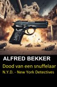 eBook: Dood van een snuffelaar (N.Y.D. - New York Detectives)