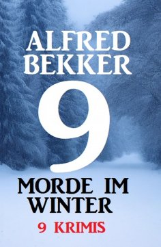 eBook: 9 Morde im Winter 2022: 9 Krimis