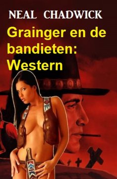 ebook: Grainger en de bandieten: Western