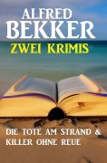 eBook: Zwei Krimis: Die Tote am Strand & Killer ohne Reue