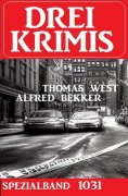 ebook: Drei Krimis Spezialband 1031