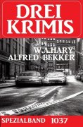 eBook: Drei Krimis Spezialband 1037