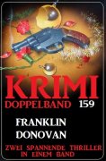 ebook: Krimi Doppelband 159 - Zwei spannende Thriller in einem Band