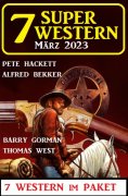 ebook: 7 Super Western März 2023