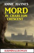 eBook: Mord in Charlton Crescent: Kriminalroman