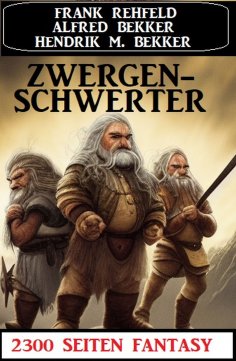 eBook: Zwergenschwerter: 2300 Seiten Fantasy