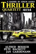 eBook: Thriller Quartett 4034 - 4 Krimis in einem Band