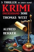 eBook: Krimi Dreierband 3081 - 3 Thriller in einem Band